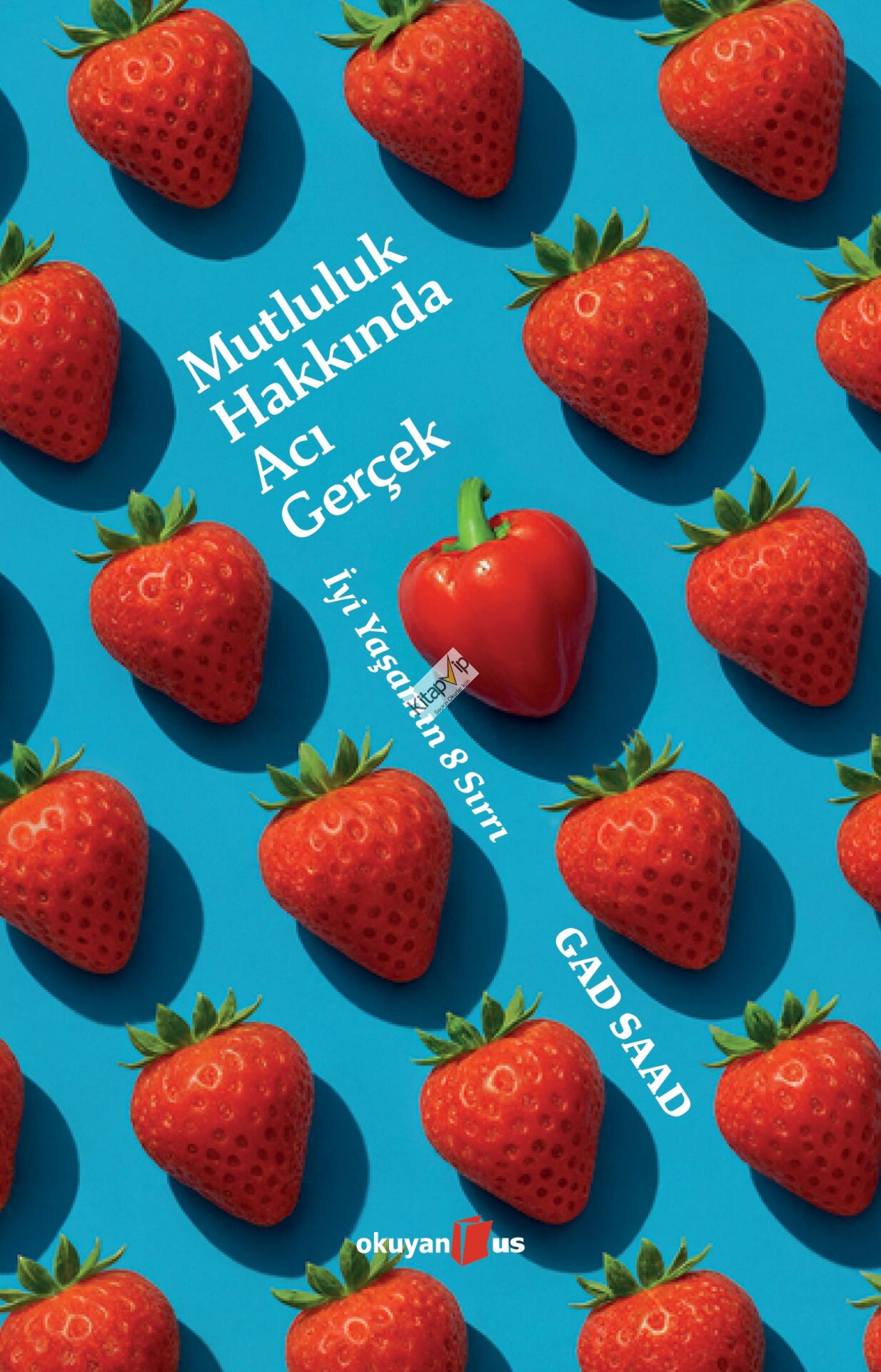 Mutluluk Hakkında Acı Gerçek