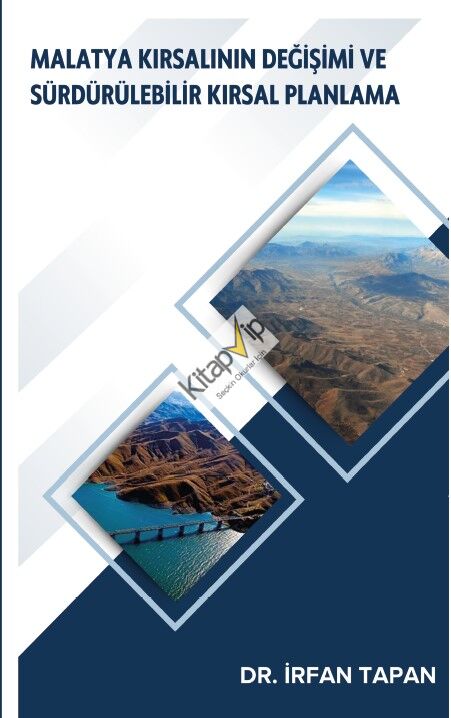 Malatya Kırsalının Değişimi ve Sürdürülebilir Kırsal Planlama