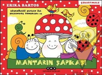 Uğurböceği Serisi 23 - Mantarın Şapkası (Çıkartmalı)