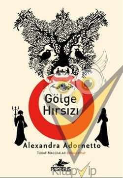 Tuhaf Maceralar 1: Gölge Hırsızı
