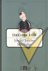 Şiirler, Şairler, Meclisler