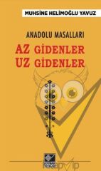 Anadolu Masalları - Az Gidenler Uz Gidenler