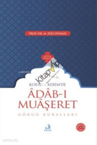 Kur'an-ı Kerim'de Adab-ı Muaşeret; Görgü Kuralları