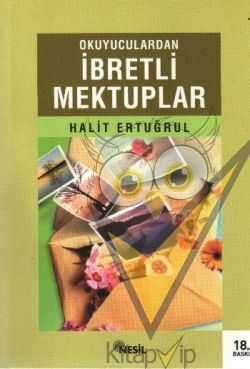 Okuyuculardan İbretli Mektuplar