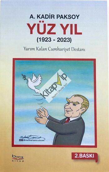 Yüz yıl  ( 1923 – 2023 ) Yarım Kalan Cumhuriyet Destanı