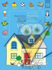 Fransızca İlk Yüz Sözcük / Les Premiers Mots En Français (Boyama Kitabı)