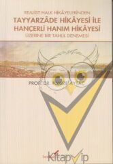Realist Halk Hikayelerinden Tayyarzade Hikayesi ile Hançerli Hanım Hikayesi Üzerine Bir Tahlil Denemesi