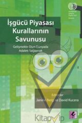 İşgücü Piyasası Kurallarının Savunusu