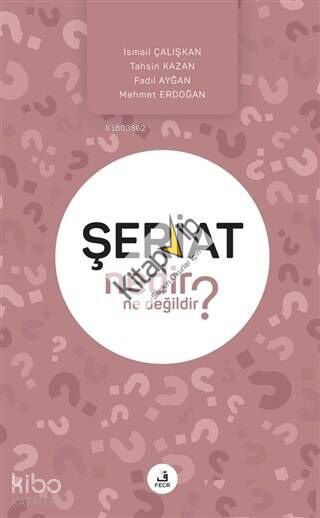 Şeriat Nedir Ne Değildir?