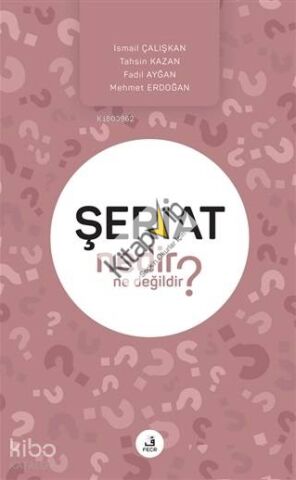 Şeriat Nedir Ne Değildir?
