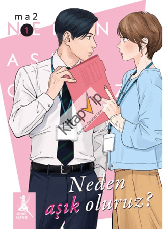Neden Aşık Oluruz?  Cilt 1