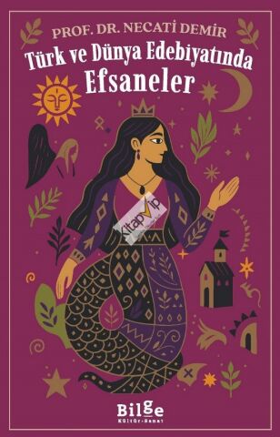 Türk ve Dünya Edebiyatında  Efsaneler