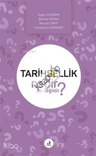 Tarihsellik Nedir Ne Değildir?