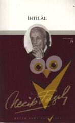 İhtilal : 14 - Necip Fazıl Bütün Eserleri
