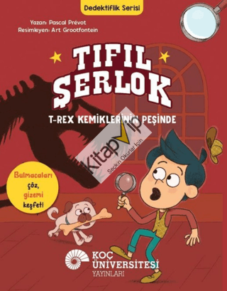 Tıfıl Şerlok - T-Rex Kemiklerinin Peşinde