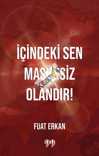 İçindeki Sen Maskesiz Olandır