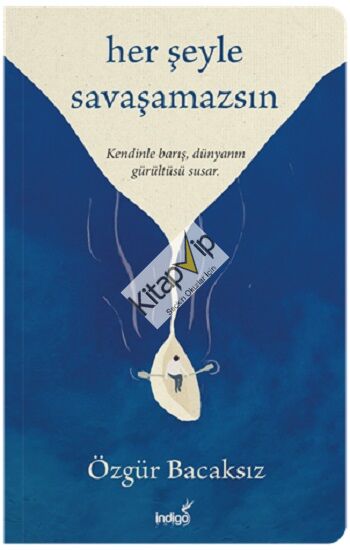 Her Şeyle Savaşamazsın