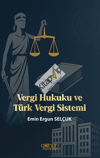 Vergi Hukuku ve Türk Vergi Sistemi