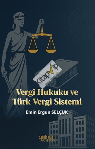 Vergi Hukuku ve Türk Vergi Sistemi