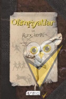 Olimpiyatlar ve İlginç Tarihi