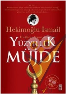 Yüzyıllık Müjde: Hutbe-i Şamiye