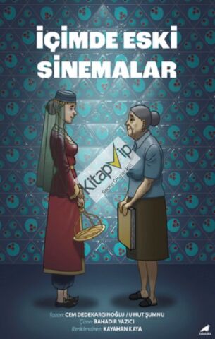 İçimde Eski Sinemalar