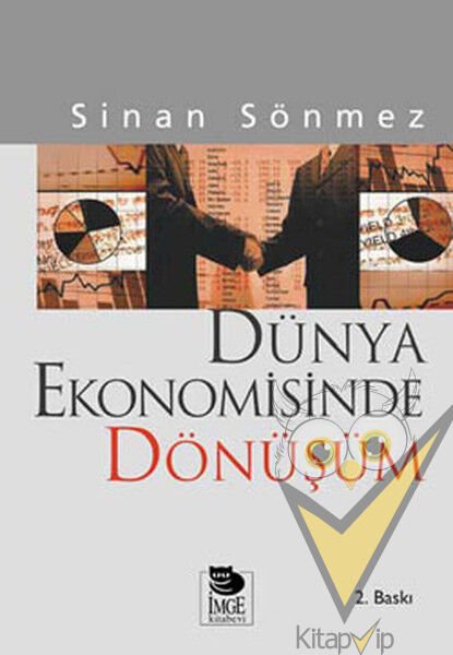 Dünya Ekonomisinde Dönüşüm Sömürgecilikten Küreselleşmeye