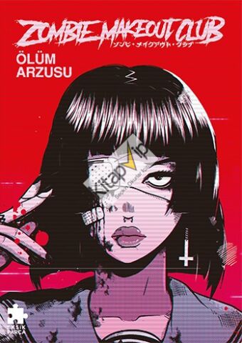 Zombie Makeout Club - Birinci Kitap Ölüm Arzusu