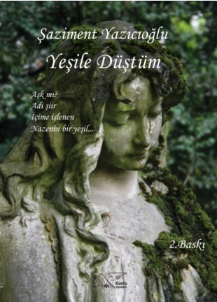 Yeşile Düştüm