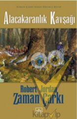 10 - Zaman Çarkı Serisi (Ciltli): Alacakaranlık Kavşağı