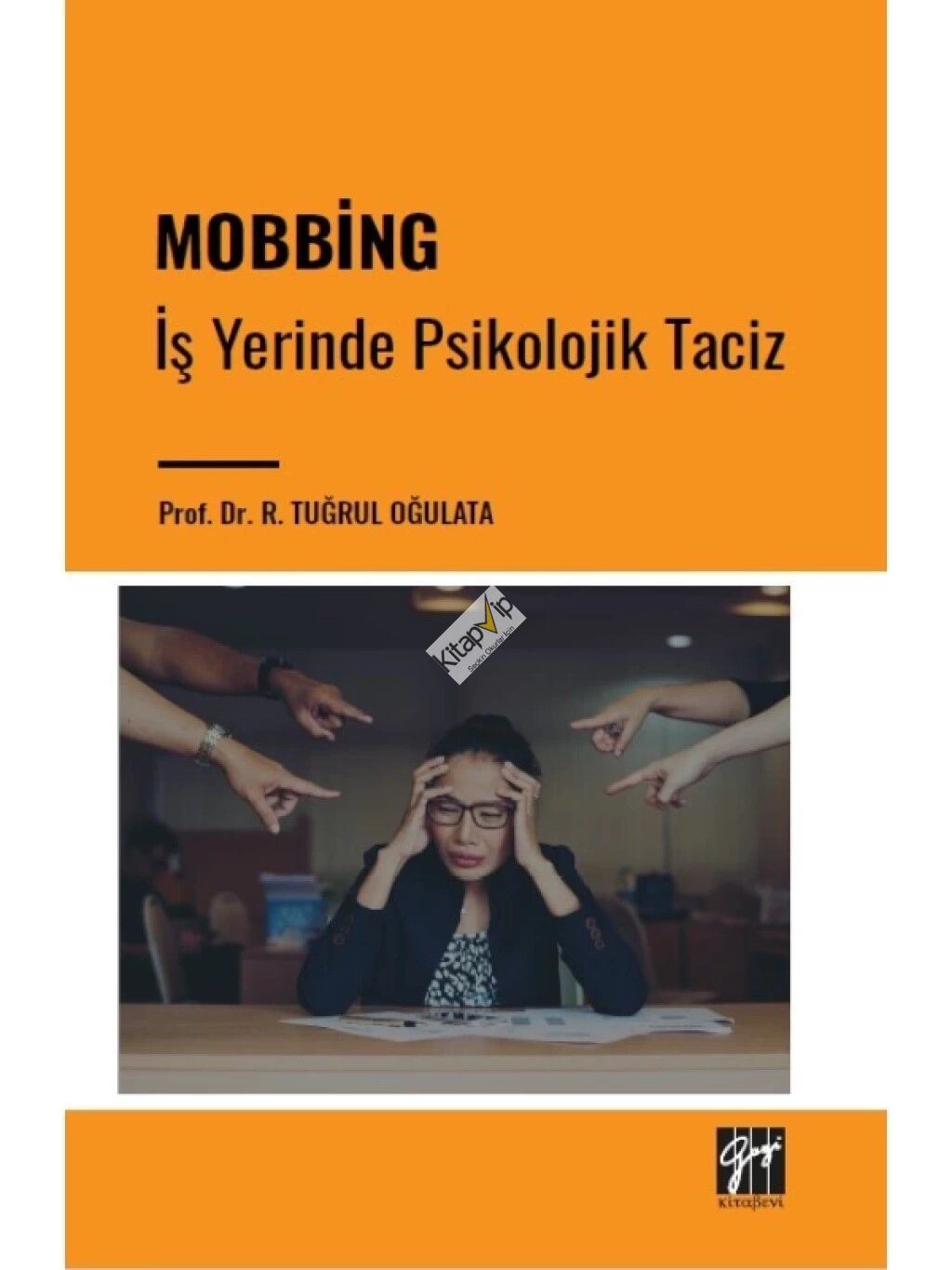 Mobbing - İş Yerinde Psikolojik Taciz