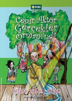 Cesur Aktör Gerçekler Ormanı’nda