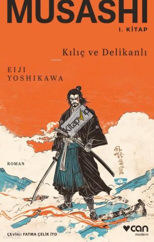 Musashi I. Kitap: Kılıç ve Delikanlı