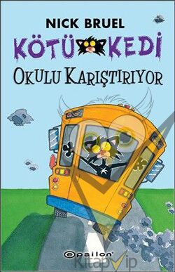 Kötü Kedi Okulu Karıştırıyor