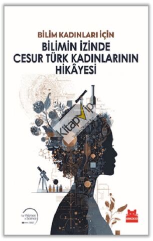 Bilimin İzinde Cesur Türk Kadınlarının Hikayesi