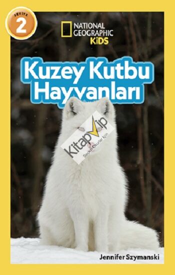 National Geographic Kids - Kuzey Kutbu Hayvanları