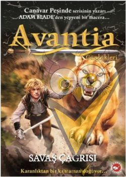 Avantia Günlükleri 3. Kitap - Savaş Çağrısı