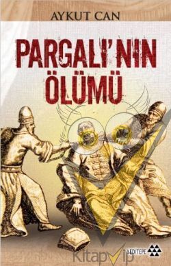 Pargalı’nın Ölümü