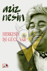 Herkesin İşi Gücü Var