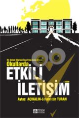 Bir Anlam Köprüsü İnşa Etme Aracı Olarak Okullarda Etkili İletişim