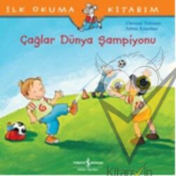 İlk Okuma Kitabım - Çağlar Dünya Şampiyonu