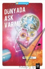Dünyada Aşk Var mı?
