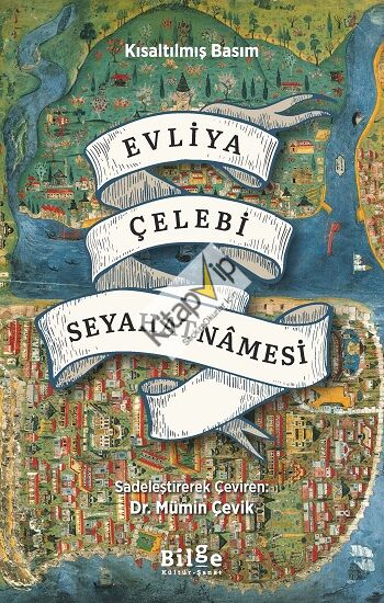 Evliya Çelebi Seyahatnamesi - Kısaltılmış Basım