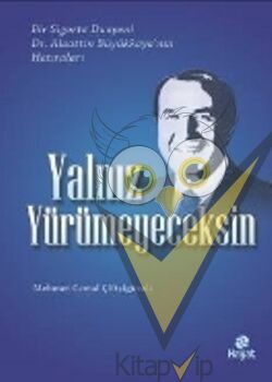 Yalnız Yürümeyeceksin