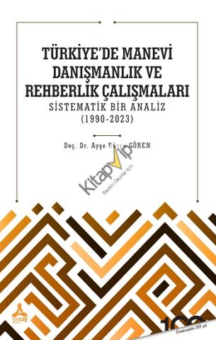 Türkiye'de Manevi Danışmanlık ve Rehberlik Çalışmaları Sistematik Bir Analiz (1990-2023)