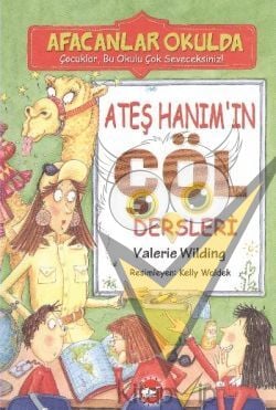 Ateş Hanım’ın Çöl Dersleri - Afacanlar Okulda