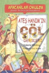 Ateş Hanım’ın Çöl Dersleri - Afacanlar Okulda