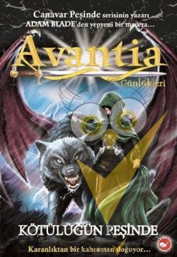 Avantia Günlükleri - Kötülüğün Peşinde