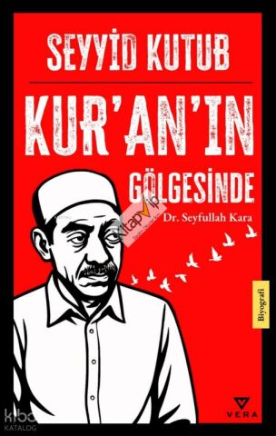Seyyid Kutub;Kur’an’ın Gölgesinde