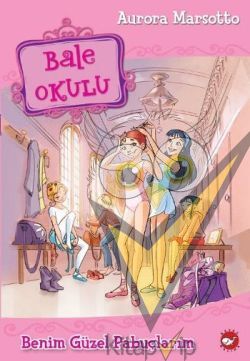 Bale Okulu - Benim Güzel Pabuçlarım